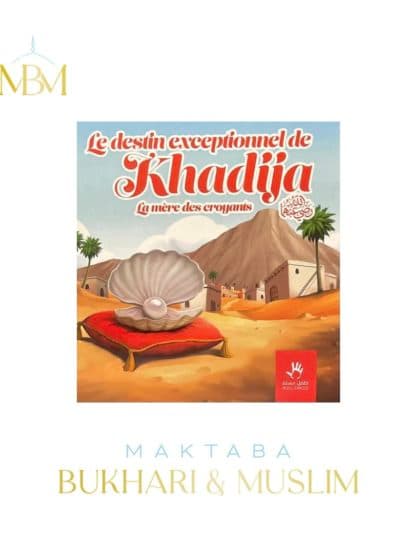 Le destin exceptionnel de Khadija