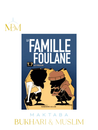 LA FAMILLE FOULANE – TOME 7