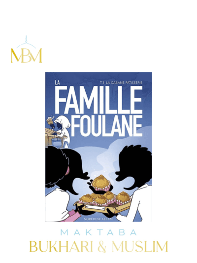 LA FAMILLE FOULANE – TOME 3