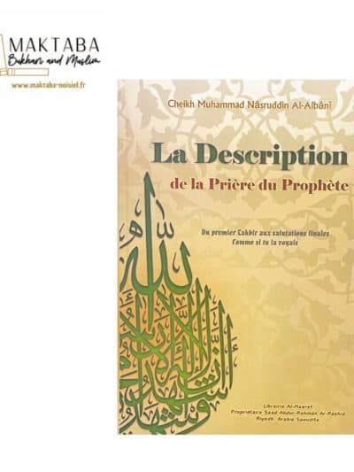 LA DESCRIPTION DE LA PRIÈRE DU PROPHÈTE – CHEIKH MOHAMMED NÂSRUDÎN AL-ALBÂNÎ