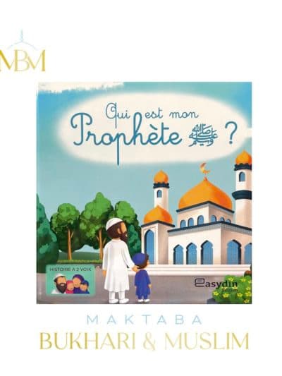 QUI EST MON PROPHÈTE ﷺ?