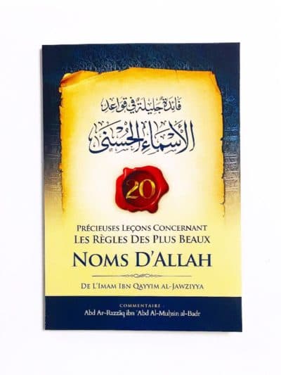 20 Précieuses Leçons Concernant Les Règles Des Plus Beaux Noms D'Allah – Ibn Qayyim Al Jawziyya
