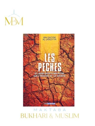LES PÉCHÉS: LEURS EFFETS NÉFASTES SUR L'INDIVIDU ET LA SOCIÉTÉ