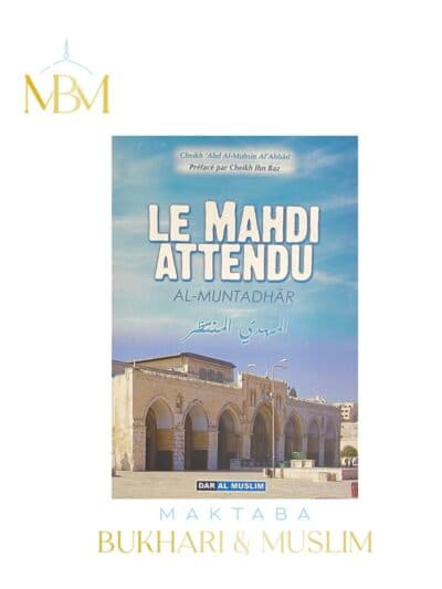 LE MAHDI ATTENDU – AL MUNTADHAR