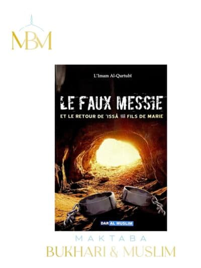 LE FAUX MESSIE ET LE RETOUR D'ISSÂ FILS DE MARIE