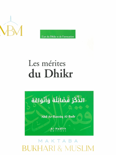 Les Mérites du Dhikr – Al Hadith