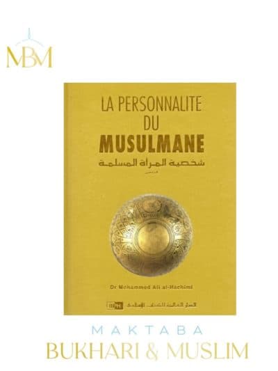 LA PERSONNALITÉ DE LA MUSULMANE