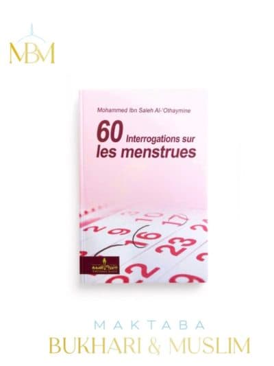 60 INTERROGATIONS SUR LES MENSTRUES