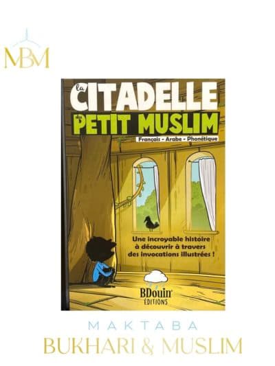 La Citadelle du Petit Muslim