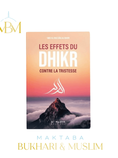 Les Effets du Dhikr Contre la Tristesse