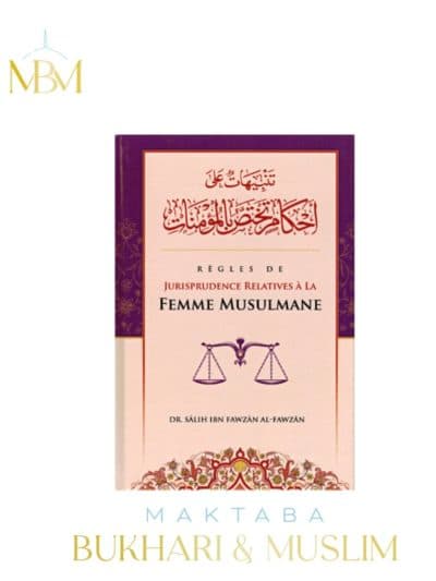 RÈGLES DE JURISPRUDENCE RELATIVES À LA FEMME MUSULMANE