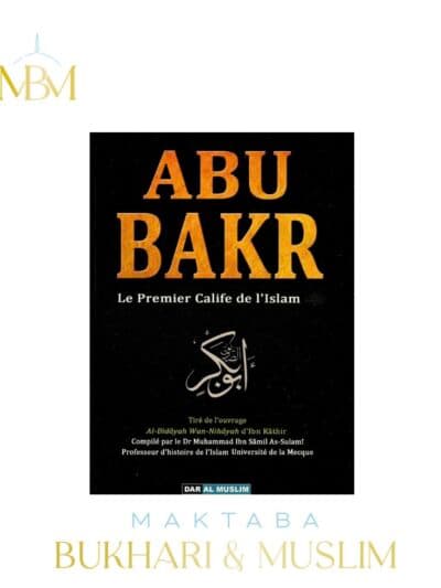 ABU BAKR LE PREMIER CALIFE DE L'ISLAM