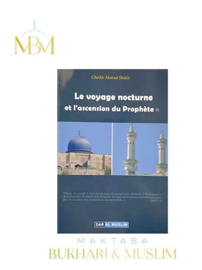 LE VOYAGE NOCTURNE ET L'ASCENSION DU PROPHETE ﷺ