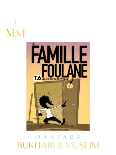 LA FAMILLE FOULANE – TOME 6