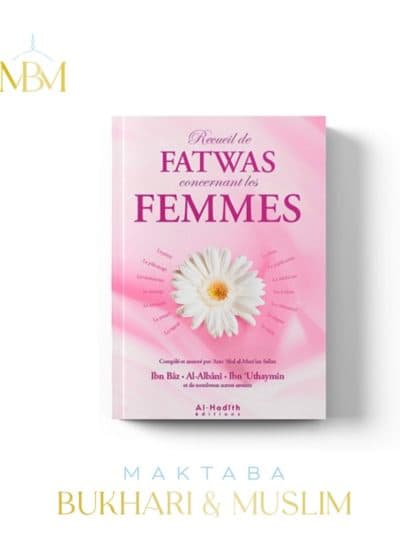 RECUEIL DE FATWAS CONCERNANT LES FEMMES