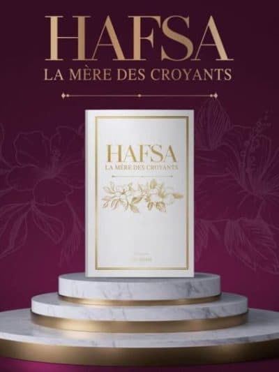 HAFSA LA MÈRE DES CROYANTS