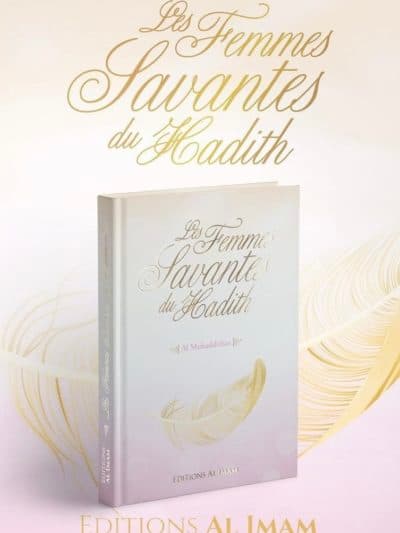 LES FEMMES SAVANTES DU HADITH