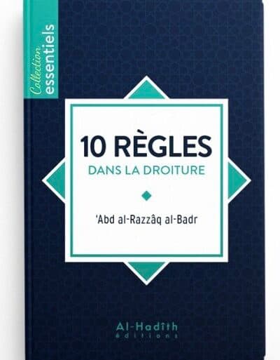 10 REGLES DANS LA DROITURE