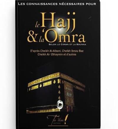 LE HAJJ & LA 'OMRA