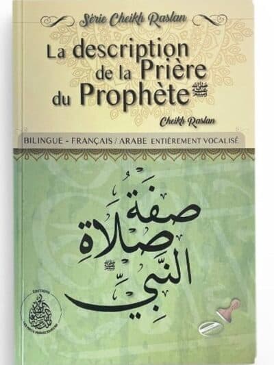 LA DESCRIPTION DE LA PRIERE DU PROPHETE – Cheikh Raslan