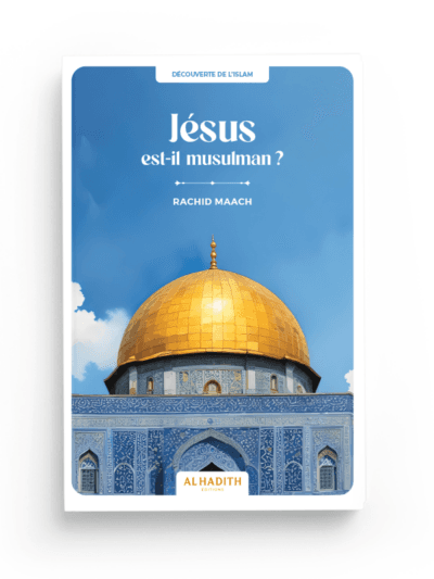 JÉSUS EST-IL MUSULMAN?