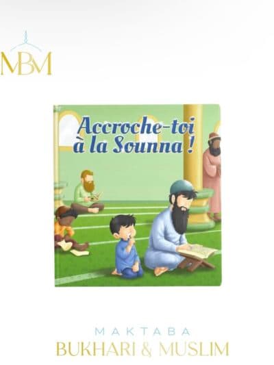 Accroche-toi à la Sounna!