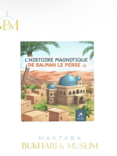 L'histoire magnifique de Salman le perse
