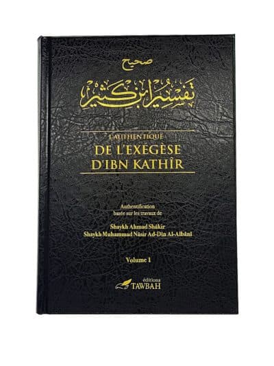 L'AUTHENTIQUE DE L'EXEGESE D'IBN KATHIR – VOLUME 5
