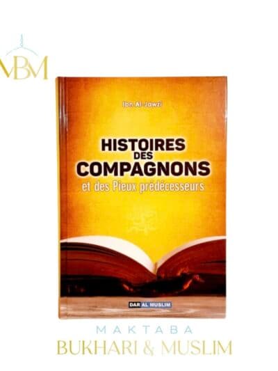 HISTOIRES DES COMPAGNONS ET DES PIEUX-PRÉDÉCESSEURS