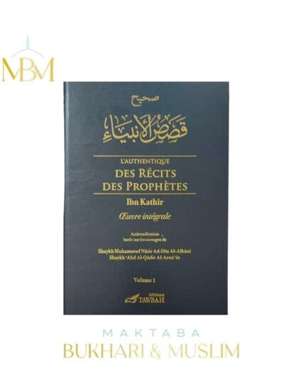 L'AUTHENTIQUE DES RÉCITS DES PROPHÈTES – 2 VOLUMES