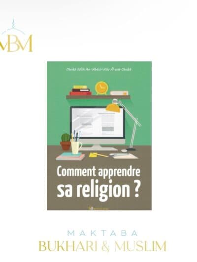 Comment Apprendre Sa Religion?