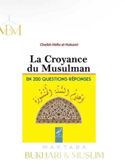 La Croyance du Musulman