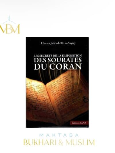 Les Secrets de la disposition des Sourates du Coran