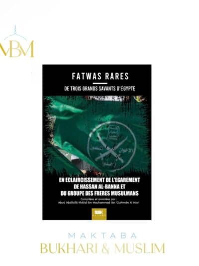 FATWAS RARES DE TROIS GRANDS SAVANTS SUR LES FRÈRES MUSULMANS