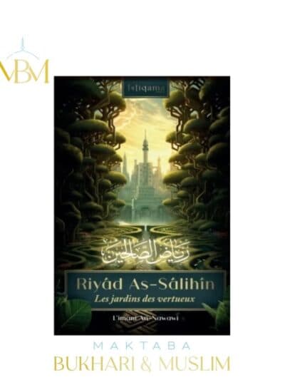 Riyad As-salihin (Les jardins des vertueux) – Éditions Istiqama