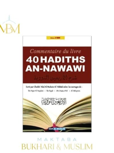 Commentaire du livre: Les 40 Hadiths An-Nawawi