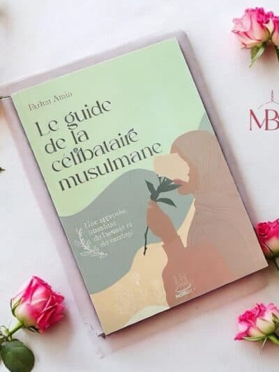 Le guide de la célibataire musulmane