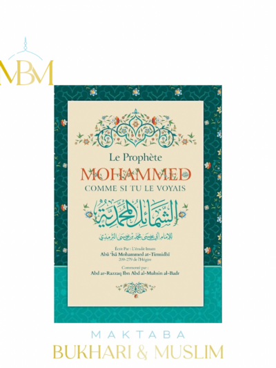 LE PROPHÈTE MOHAMMED COMME SI TU LE VOYAIS