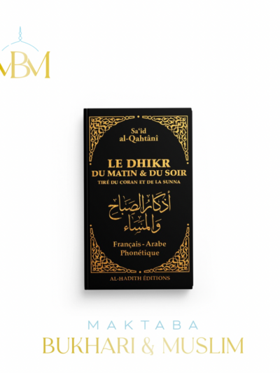 Le Dhikr du matin & du soir – NOIR