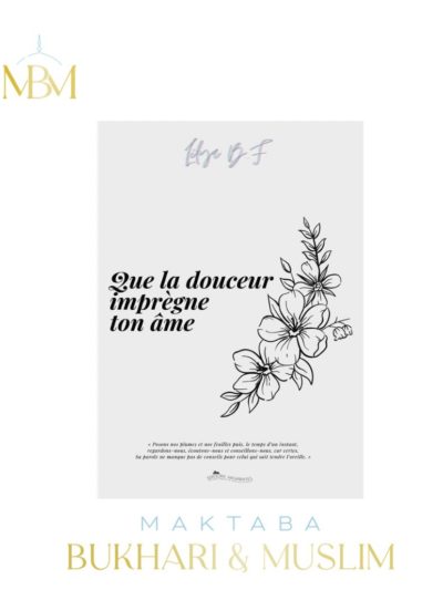 Que la douceur imprègne ton âme
