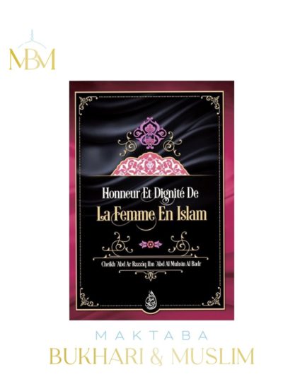 HONNEUR ET DIGNITÉ DE LA FEMME EN ISLAM