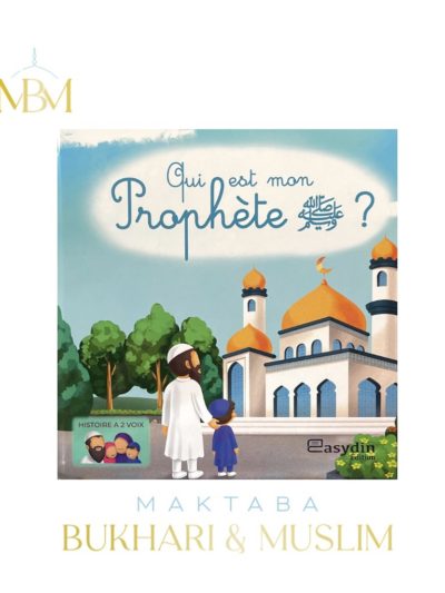 QUI EST MON PROPHÈTE ﷺ?