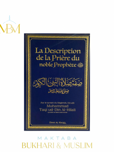 LA DESCRIPTION DE LA PRIÈRE DU NOBLE PROPHÈTE