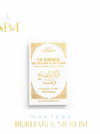 Le Dhikr du matin & du soir – BLANC