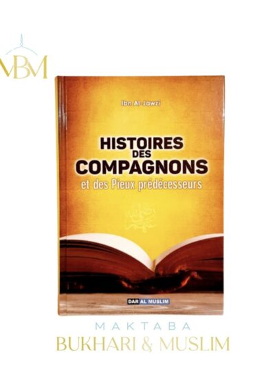HISTOIRES DES COMPAGNONS ET DES PIEUX-PRÉDÉCESSEURS