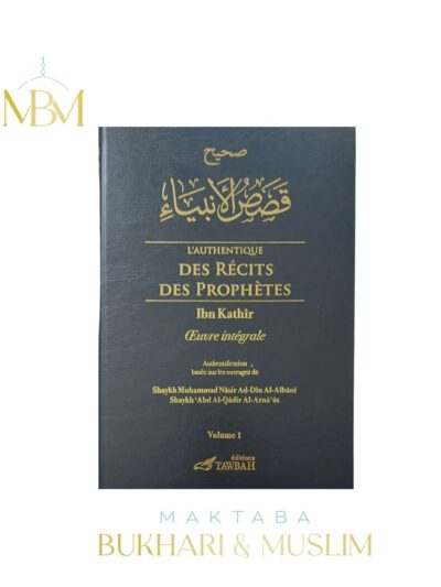 L'AUTHENTIQUE DES RÉCITS DES PROPHÈTES – 2 VOLUMES