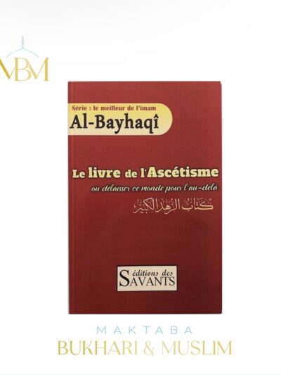 LE LIVRE DE L'ASCÉTISME OU DÉLAISSER CE MONDE POUR L'AU-DELÀ